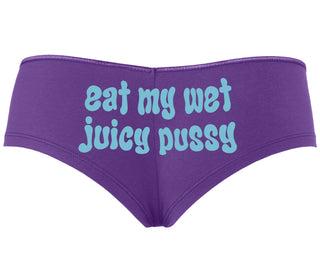 Eat My Wet Juicy Pussy - Purple Boyshort