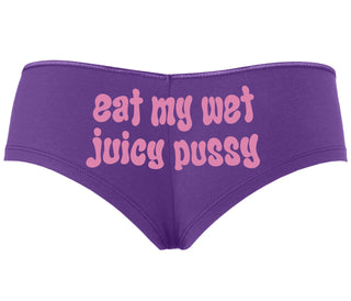 Eat My Wet Juicy Pussy - Purple Boyshort