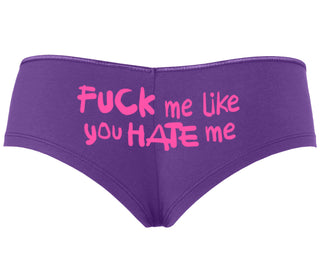 Fuck Me Like You Hate Me - Purple Boyshort