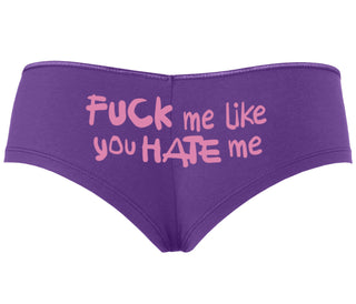 Fuck Me Like You Hate Me - Purple Boyshort