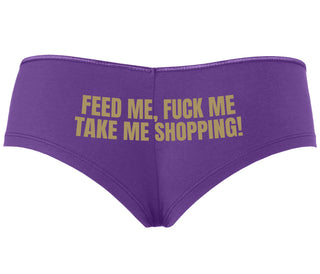 Feed Me Fuck Me Take Me Shopping - Purple Boyshort