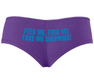 Feed Me Fuck Me Take Me Shopping - Purple Boyshort