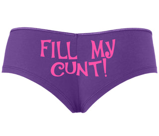 Fill My Cunt - Purple Boyshort