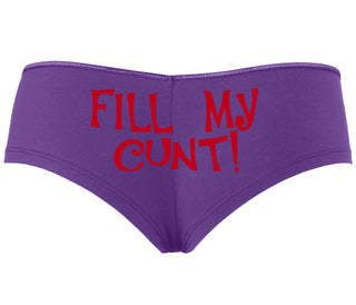 Fill My Cunt - Purple Boyshort