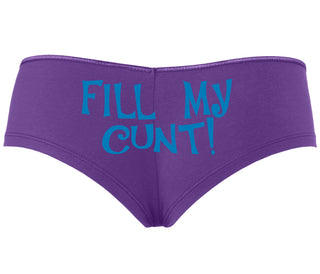 Fill My Cunt - Purple Boyshort