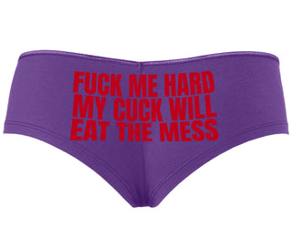 Fuck Me Hard Cuck Will Eat The Mess - Purple Boyshort