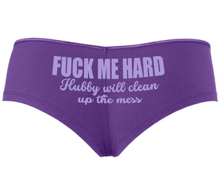 Fuck Me Hard Hubby Will Clean Up The Mess - Purple Boyshort