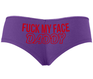 Fuck My Face Daddy - Purple Boyshort
