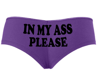 In My Ass Please - Purple Boyshort