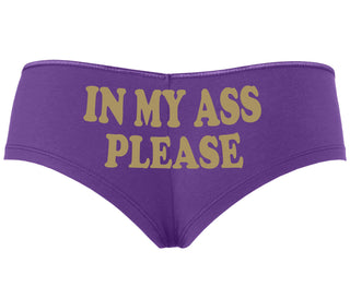 In My Ass Please - Purple Boyshort