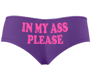 In My Ass Please - Purple Boyshort