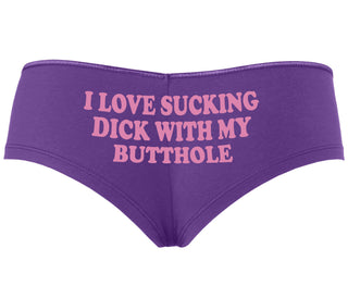 I Love Sucking Cock With My Butthole - Purple Boyshort