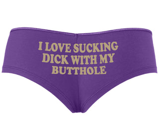 I Love Sucking Cock With My Butthole - Purple Boyshort