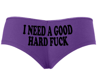 I Need A Good Hard Fuck - Purple Boyshort