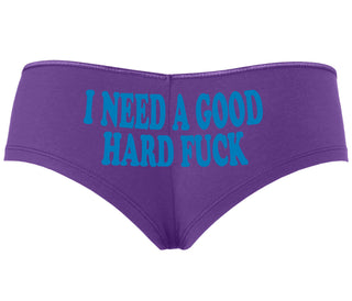 I Need A Good Hard Fuck - Purple Boyshort