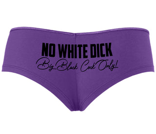 No White Dick - Big Black Cock Only - Purple Boyshort