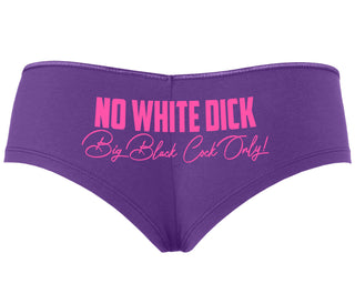 No White Dick - Big Black Cock Only - Purple Boyshort