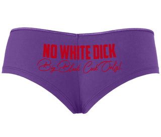 No White Dick - Big Black Cock Only - Purple Boyshort