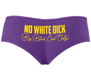 No White Dick - Big Black Cock Only - Purple Boyshort