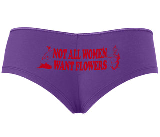 Not All Women Want Flowers - Purple Boyshort