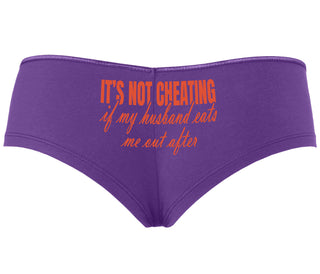 It's Not Cheating If My Husband Eats Me Out After - Purple Boyshort