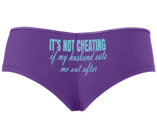 It's Not Cheating If My Husband Eats Me Out After - Purple Boyshort