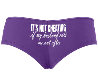 It's Not Cheating If My Husband Eats Me Out After - Purple Boyshort