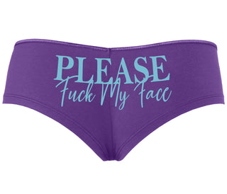 Please Fuck My Face - Purple Boyshort