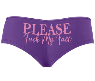 Please Fuck My Face - Purple Boyshort