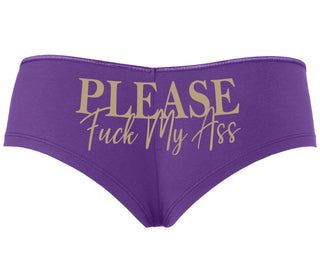 Please Fuck My Ass - Purple Boyshort