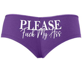 Please Fuck My Ass - Purple Boyshort