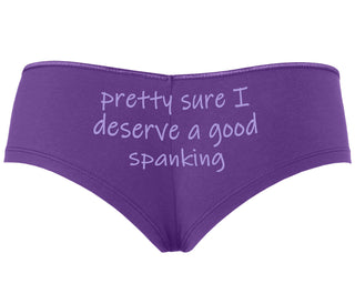 I'm Pretty Sure I Need a Good Spanking - Purple Boyshort