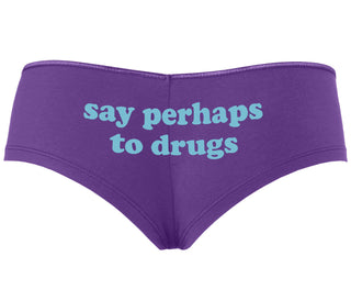 Say Perhaps To Drugs - Purple Boyshort