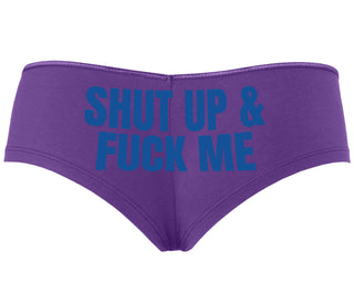 Shut Up and Fuck Me - Purple Boyshort