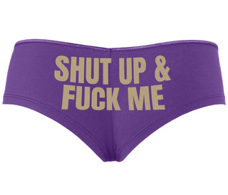 Shut Up and Fuck Me - Purple Boyshort