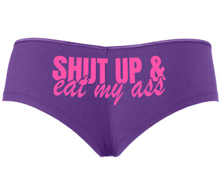 Shut Up and Eat My Ass - Purple Boyshort