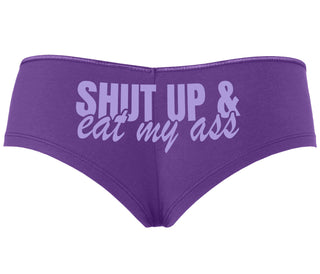 Shut Up and Eat My Ass - Purple Boyshort