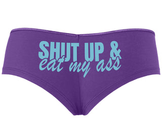Shut Up and Eat My Ass - Purple Boyshort