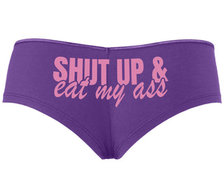 Shut Up and Eat My Ass - Purple Boyshort