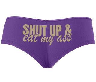 Shut Up and Eat My Ass - Purple Boyshort