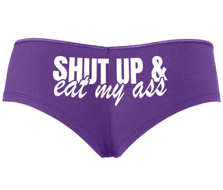Shut Up and Eat My Ass - Purple Boyshort
