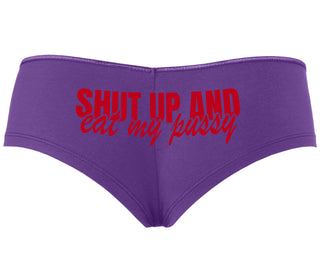 Shut Up and Eat My Pussy - Purple Boyshort