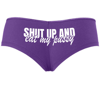 Shut Up and Eat My Pussy - Purple Boyshort