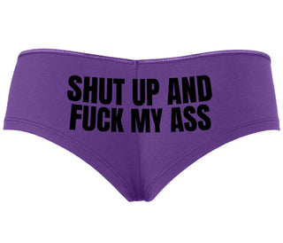 Shut Up and Fuck My Ass - Purple Boyshort