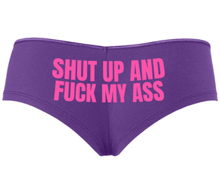 Shut Up and Fuck My Ass - Purple Boyshort
