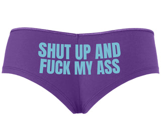 Shut Up and Fuck My Ass - Purple Boyshort