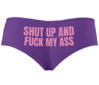 Shut Up and Fuck My Ass - Purple Boyshort