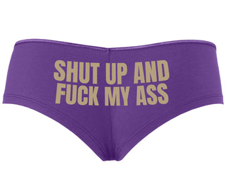 Shut Up and Fuck My Ass - Purple Boyshort