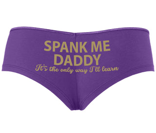 Spank Me Daddy It's The Only Way I'll Learn - Purple Boyshort