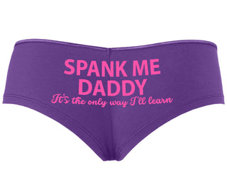 Spank Me Daddy It's The Only Way I'll Learn - Purple Boyshort